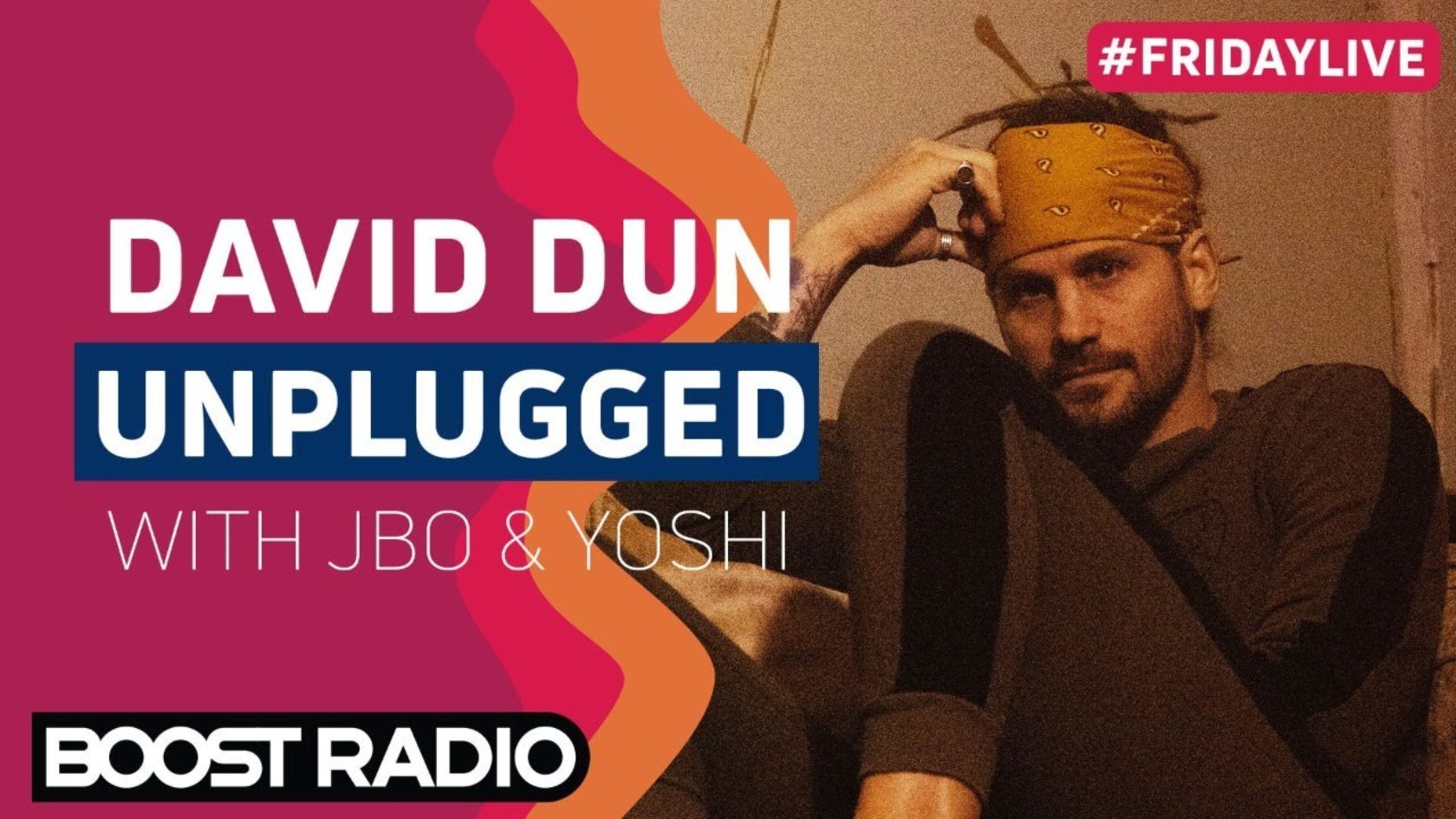 David Dunn - Friday LIVE with JBo & Yoshi