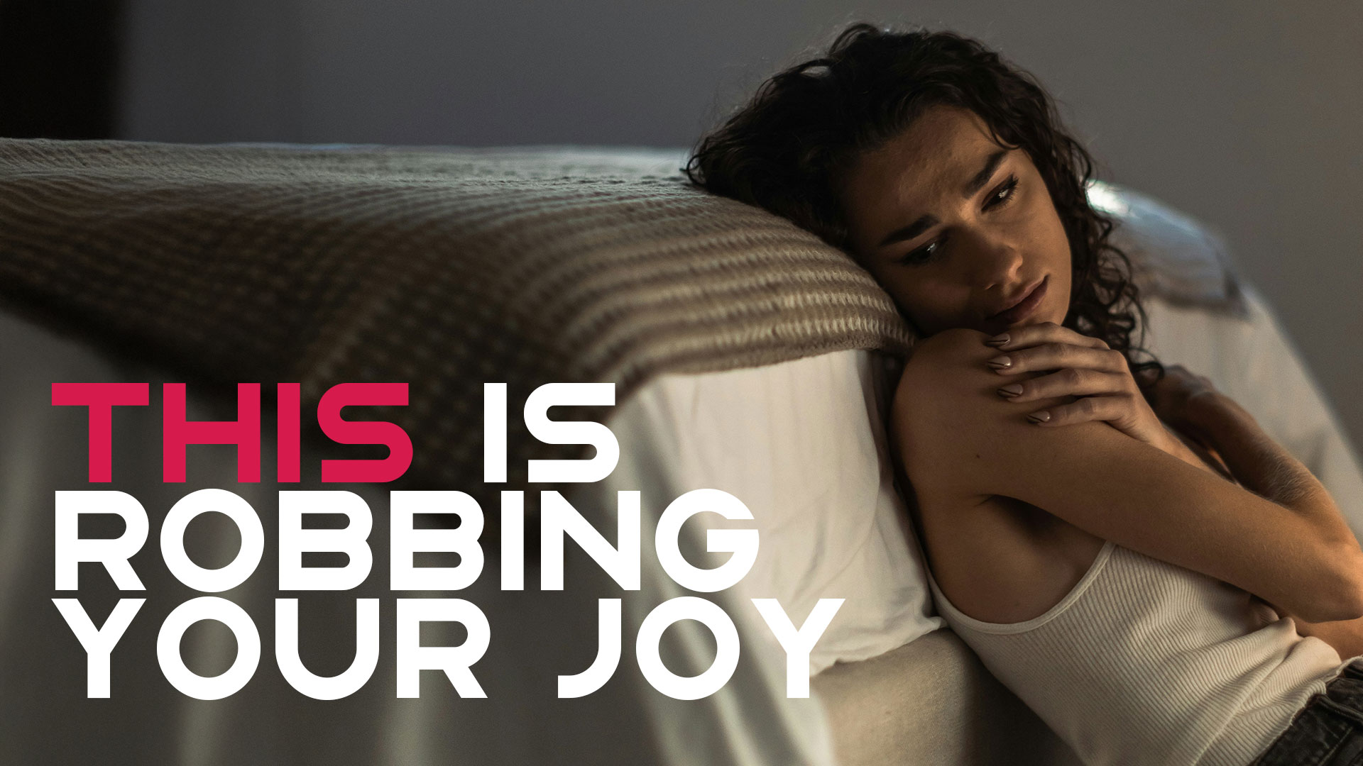 This is Robbing Your Joy