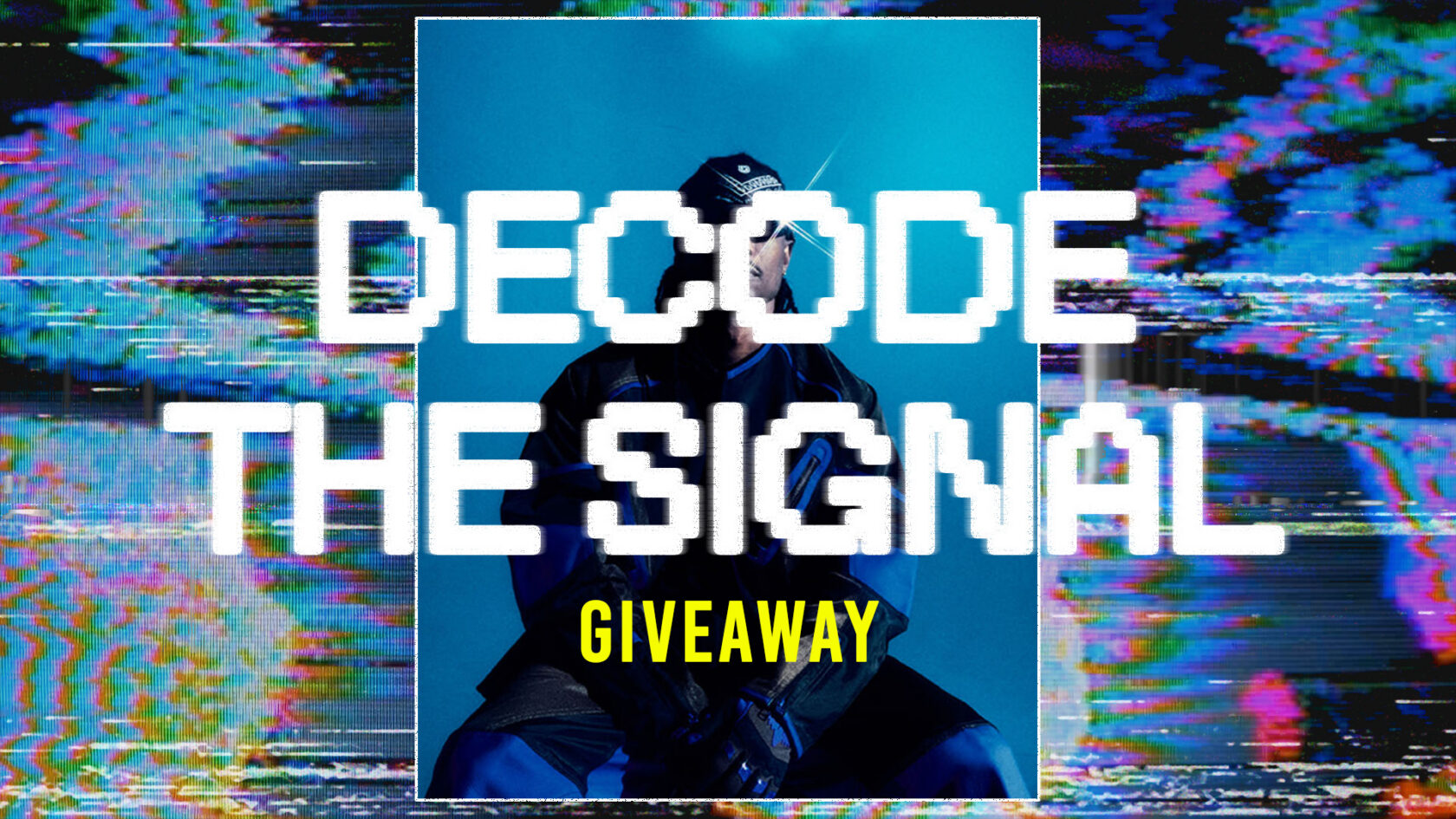 Decode The Signal - Ticket Giveaway