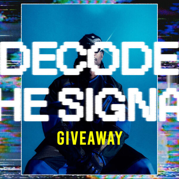Decode The Signal - Ticket Giveaway